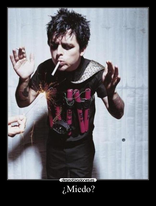 carteles miedo billie joe armstrong desmotivaciones