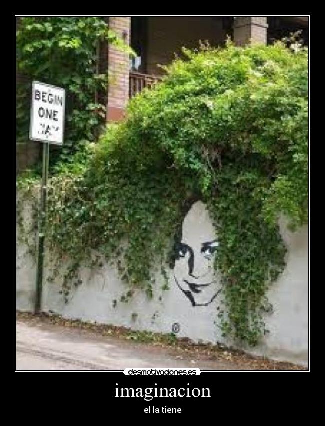 imaginacion - el la tiene