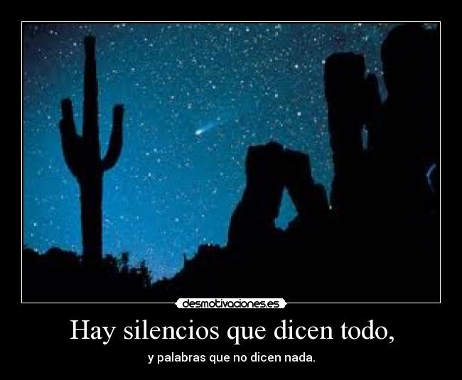 Hay silencios que dicen todo, - 