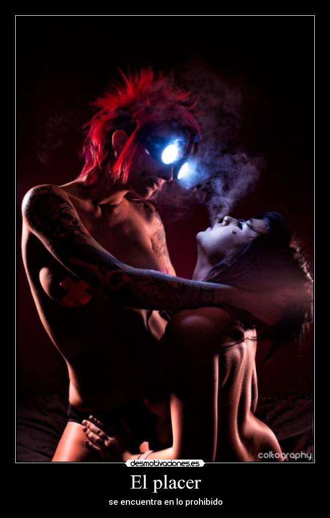 El placer - se encuentra en lo prohibido