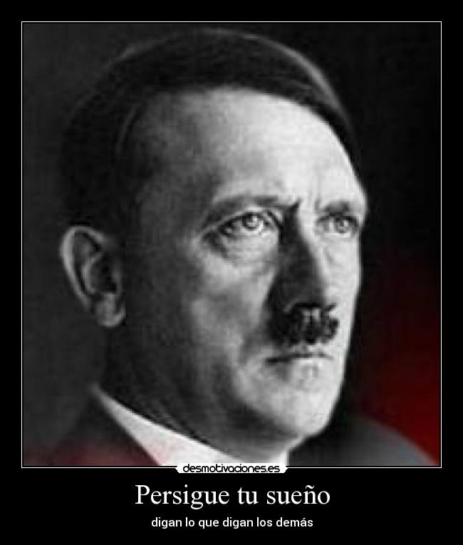 Persigue tu sueño - digan lo que digan los demás
