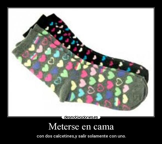 carteles calcetines cama desmotivaciones