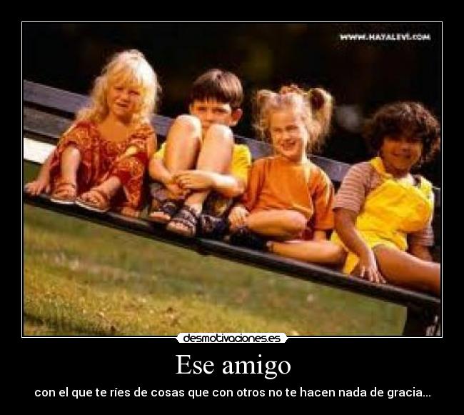 Ese amigo - 
