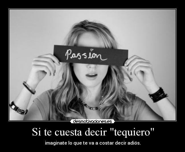 Si te cuesta decir tequiero -