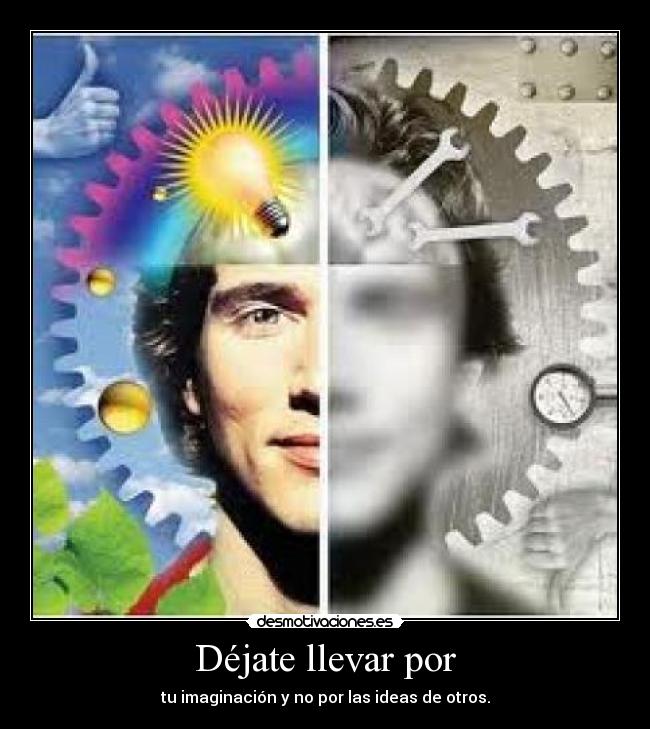 Déjate llevar por -