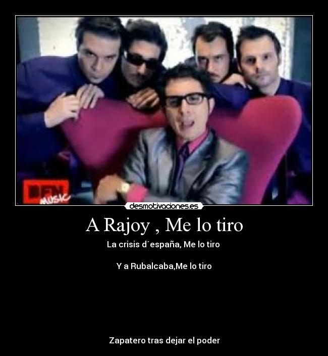 A Rajoy , Me lo tiro - 