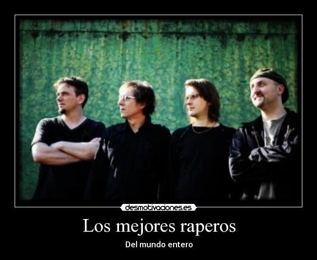 Los mejores raperos - Del mundo entero