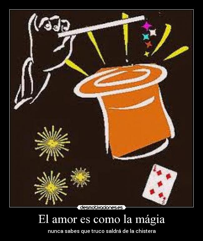 El amor es como la mágia - 