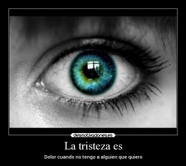 La tristeza es - 
