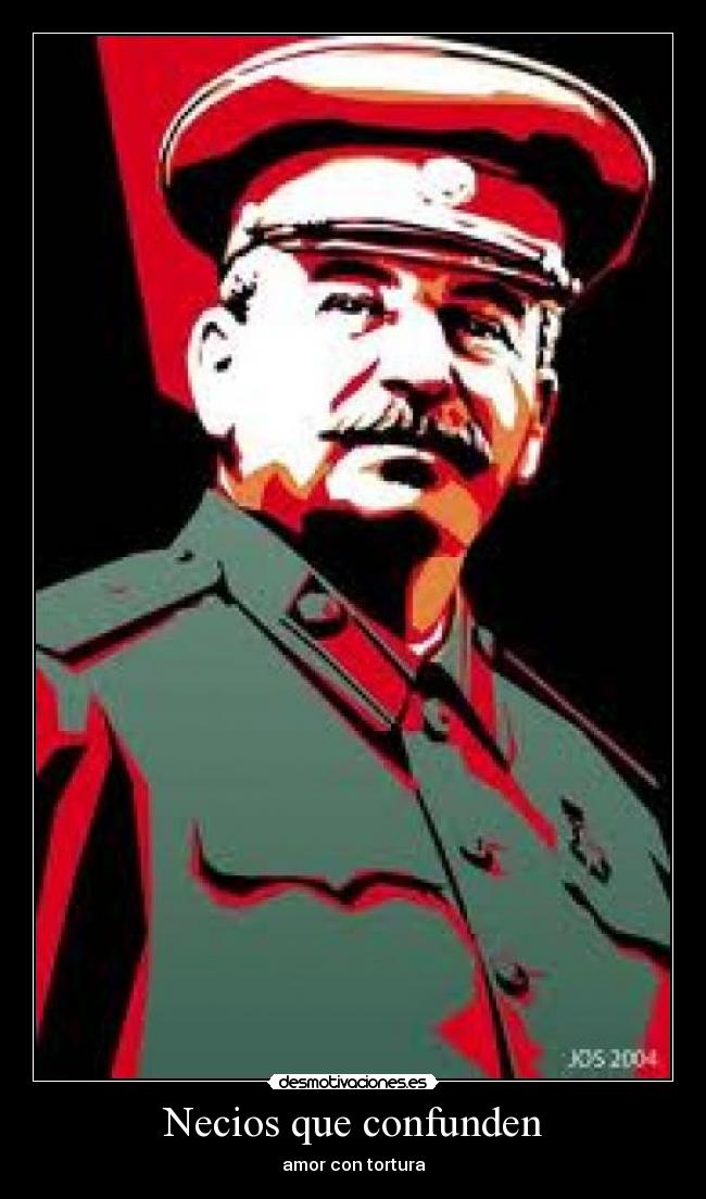 carteles viva stalin joder kaf clanantifas clansoyterroristaynomepillan desmotivaciones