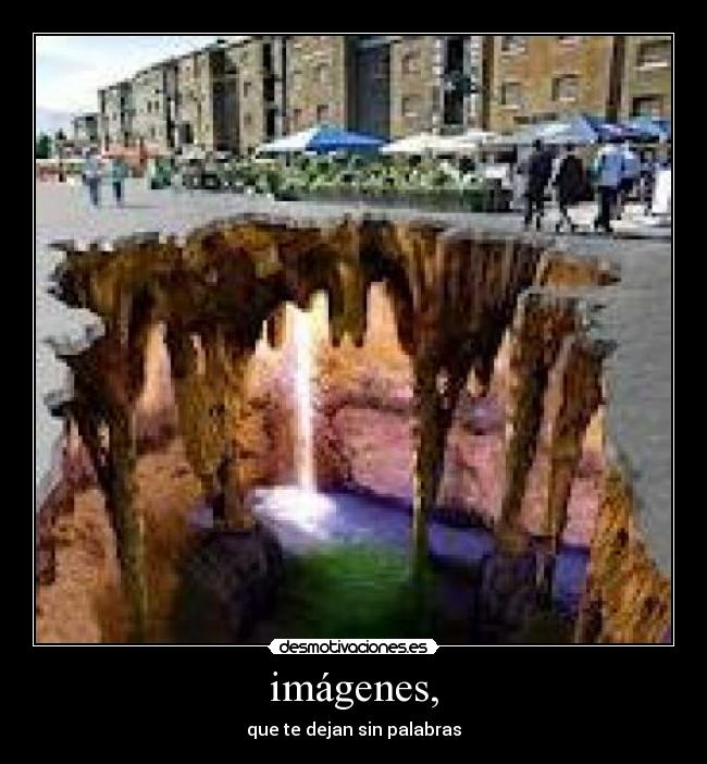 imágenes, - que te dejan sin palabras