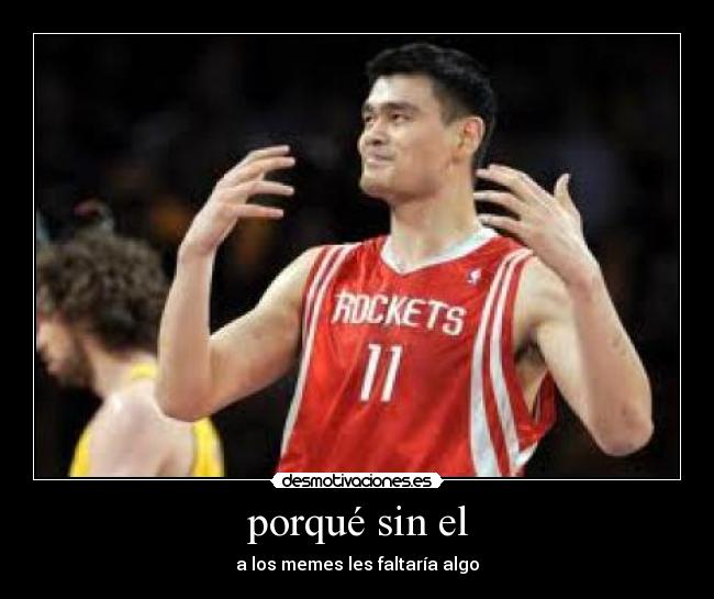 porqué sin el - a los memes les faltaría algo