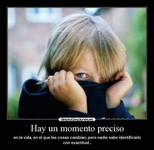Hay un momento preciso - 