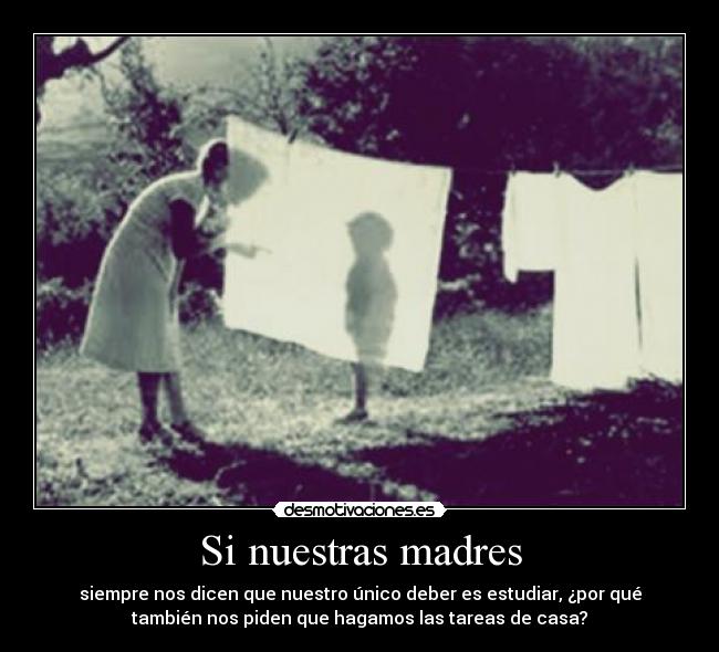 Si nuestras madres -