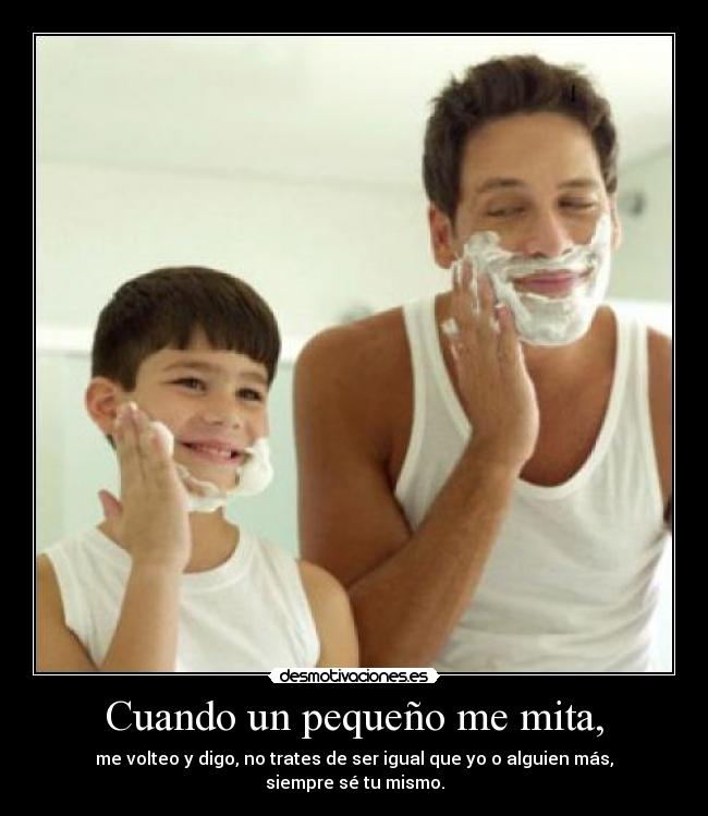 Cuando un pequeño me mita, - 