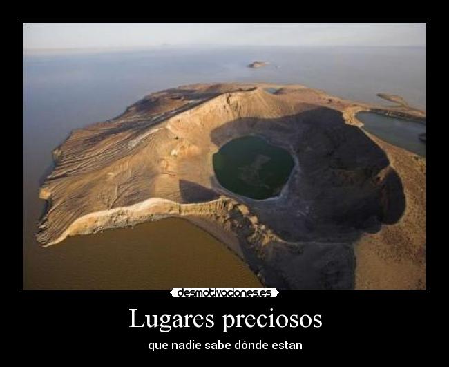 Lugares preciosos - que nadie sabe dónde estan