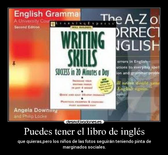 Puedes tener el libro de inglés - 
