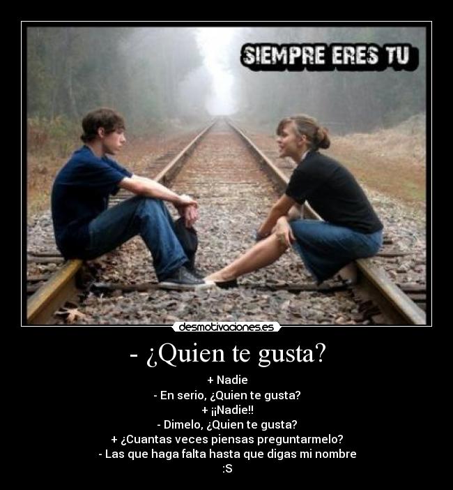 - ¿Quien te gusta? - 
