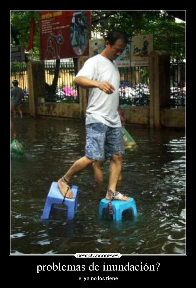 carteles problemas problemas inundacion desmotivaciones