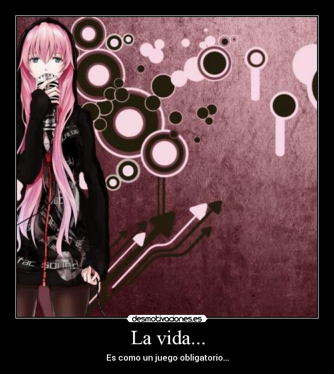 La vida... - 