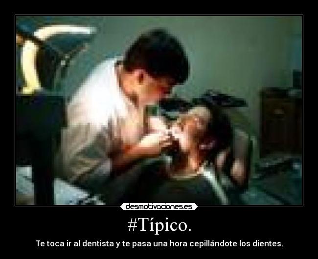 #Típico. -