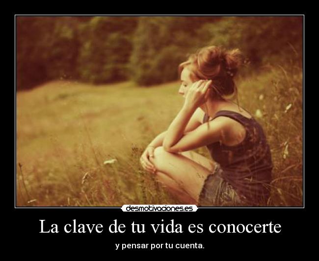 La clave de tu vida es conocerte - 