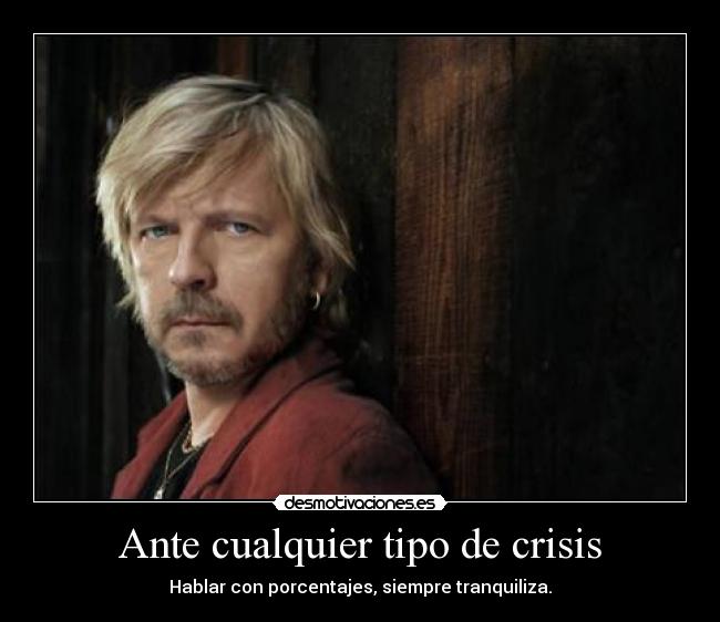 Ante cualquier tipo de crisis - 