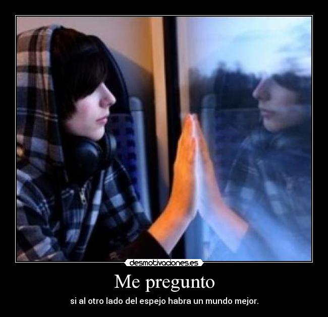 Me pregunto -