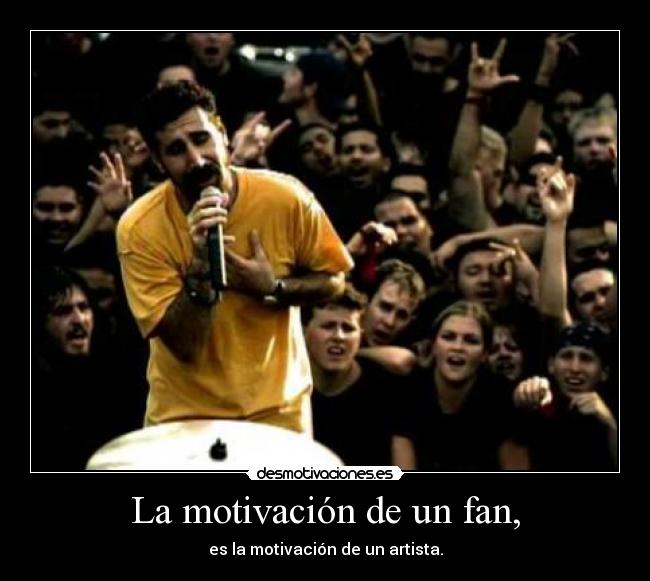 La motivación de un fan, - 