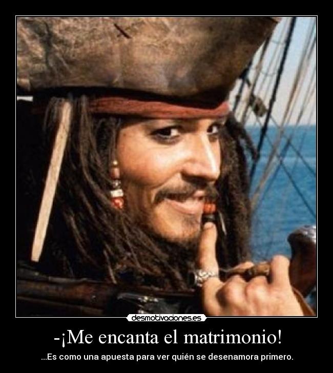 -¡Me encanta el matrimonio! -