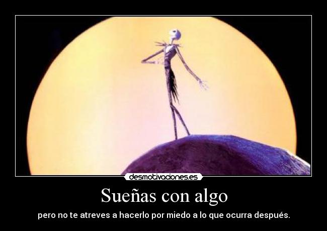 Sueñas con algo -