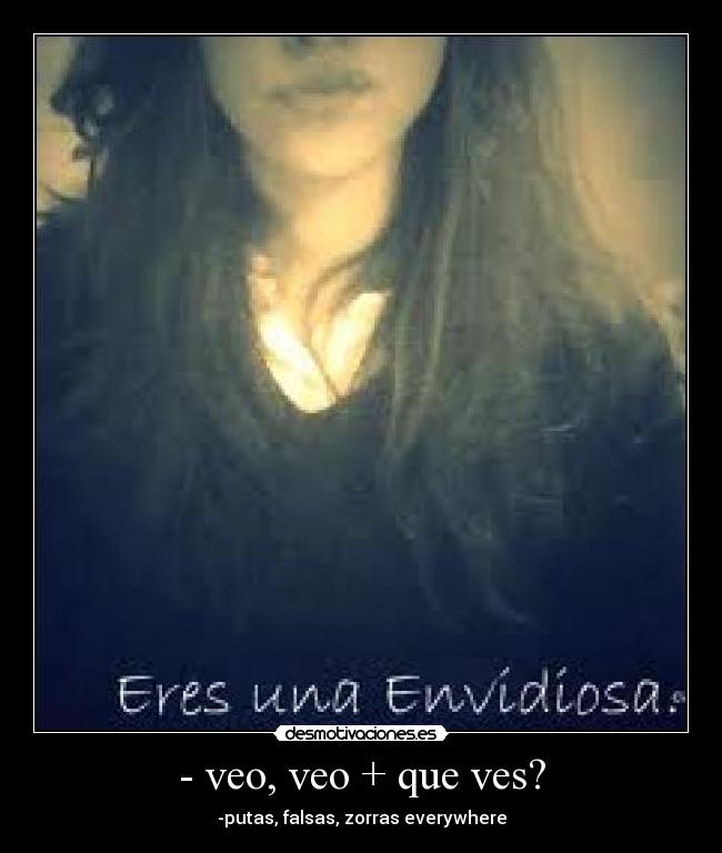 - veo, veo + que ves? - 