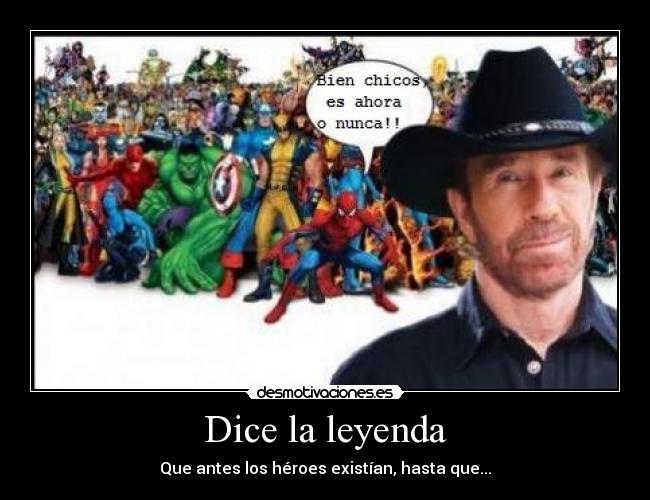 carteles chuk norris mata los heroes desmotivaciones