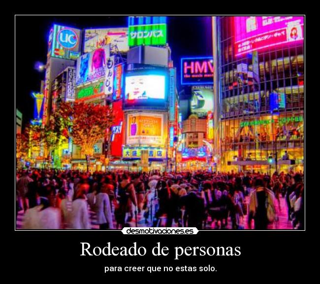 Rodeado de personas - 