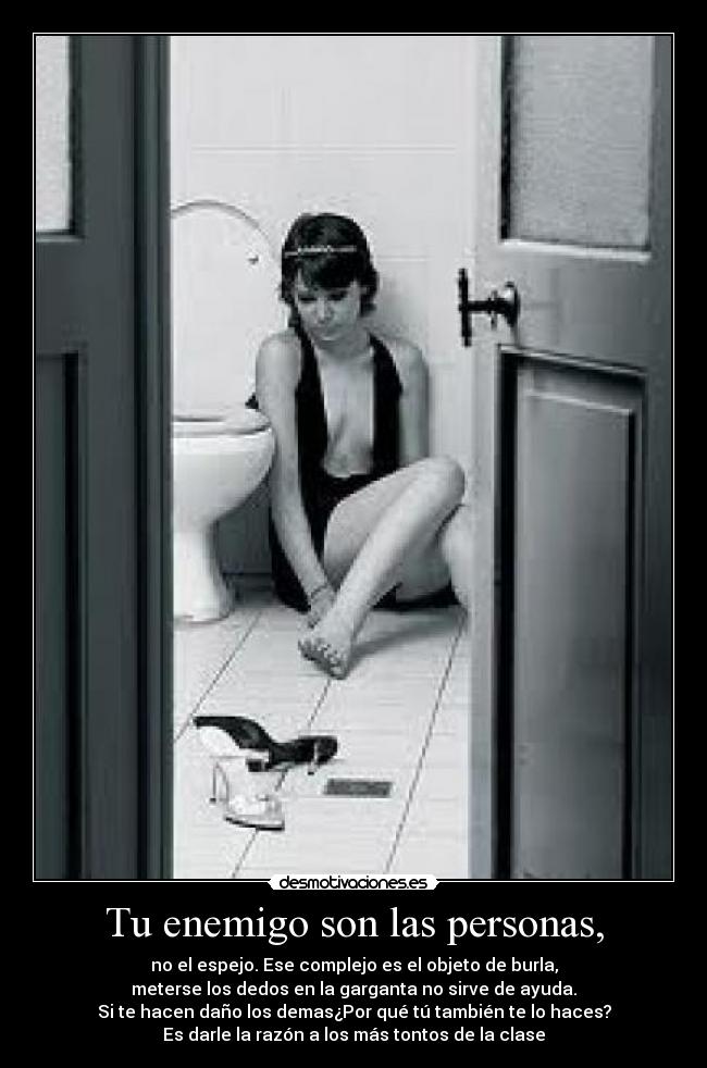 Tu enemigo son las personas, -