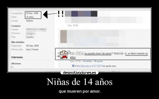 Niñas de 14 años - que mueren por amor.