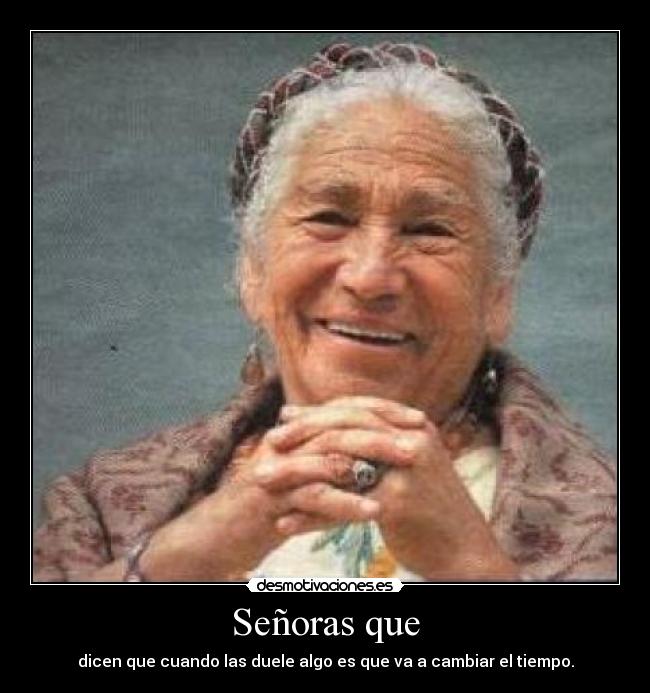 Señoras que -