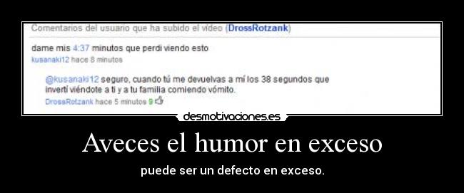 Aveces el humor en exceso - 
