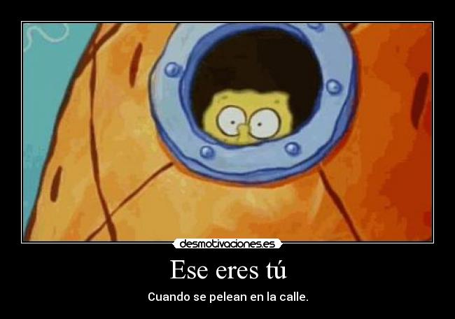 Ese eres tú -