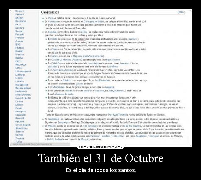 También el 31 de Octubre - Es el día de todos los santos.