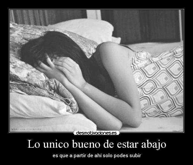 Lo unico bueno de estar abajo - 