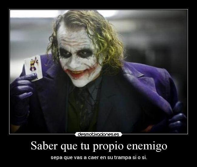 carteles enemigo saber que propio enemigo desmotivaciones