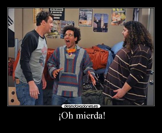 ¡Oh mierda! -