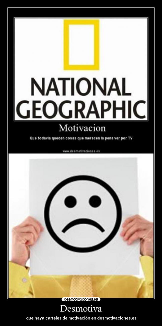 Desmotiva - que haya carteles de motivación en desmotivaciones.es