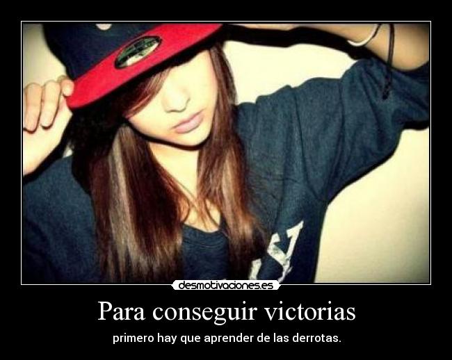 Para conseguir victorias -