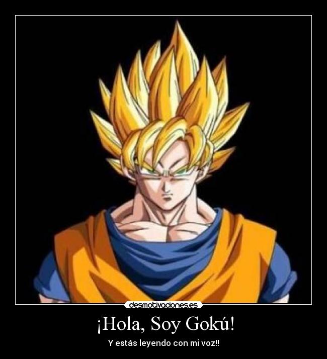 carteles jaja goku voz desmotivaciones