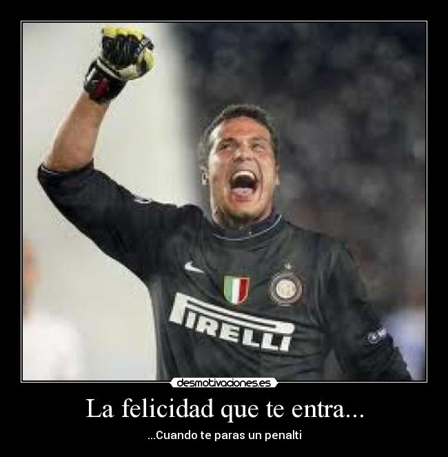 La felicidad que te entra... -