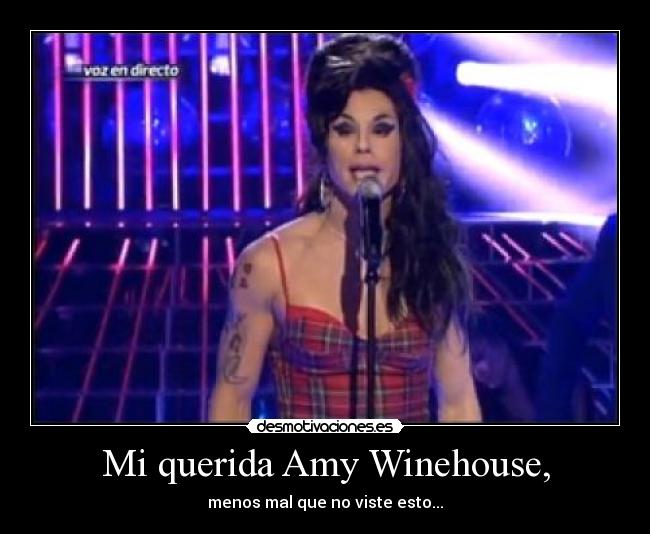 Mi querida Amy Winehouse, -