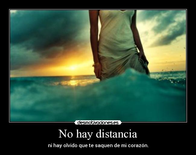 carteles distancia hay distancia hay olvido que saquen corazon desmotivaciones