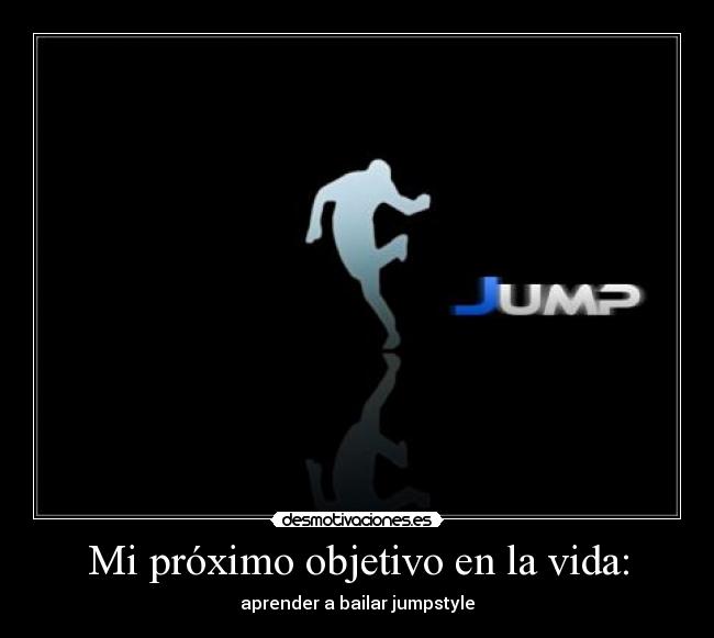 carteles vida danzadellestreghe jumpstyle desmotivaciones